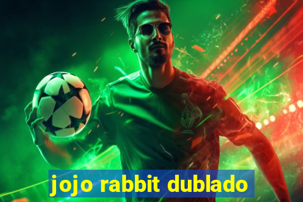 jojo rabbit dublado